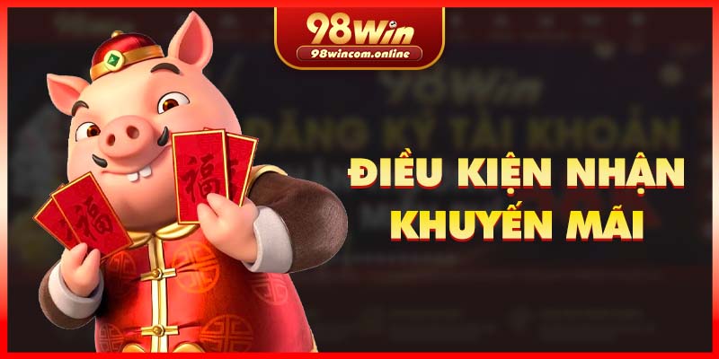 Các điều kiện của khuyến mãi bảo hiểm cược thua 98WIN